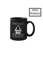 Load image into Gallery viewer, Democracy: the Freest System 11oz Mug