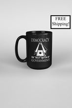 Load image into Gallery viewer, Democracy: the Freest System 15oz Mug