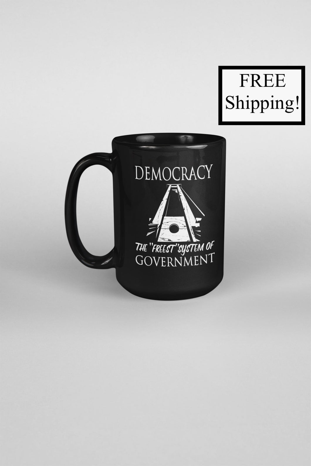 Democracy: the Freest System 15oz Mug