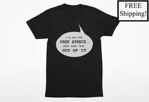 I'm All for Free Speech Economy T Shirt