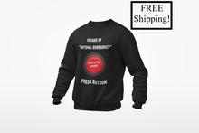 Load image into Gallery viewer, In Case of National Emergency Sweatshirt