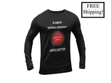 Load image into Gallery viewer, In Case of National Emergency Long Sleeve Shirt