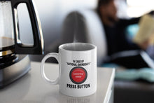 Load image into Gallery viewer, In Case of National Emergency Press Button 11oz Mug