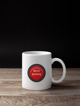 Load image into Gallery viewer, Muh Roads Button 11oz Mug
