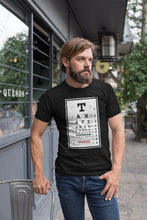 Load image into Gallery viewer, Taxation is Theft Eye Chart T Shirt