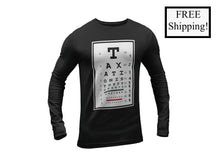 Load image into Gallery viewer, Taxation is Theft Eye Chart Long Sleeve Shirt