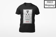 Load image into Gallery viewer, Taxation is Theft Eye Chart T Shirt