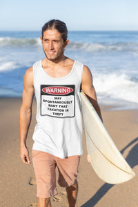 Warning Rant Taxation is Theft Tank Top
