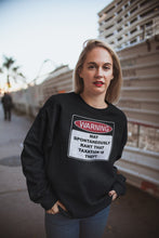 Load image into Gallery viewer, Warning Rant Taxation is Theft Sweatshirt