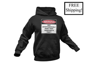 Warning Rant Taxation is Theft Light Hoodie